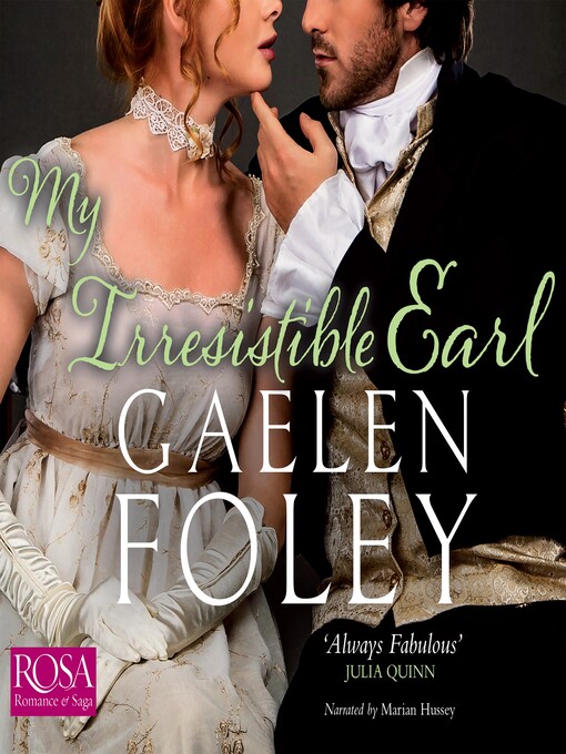 Title details for My Irresistible Earl by Gaelen Foley - Available